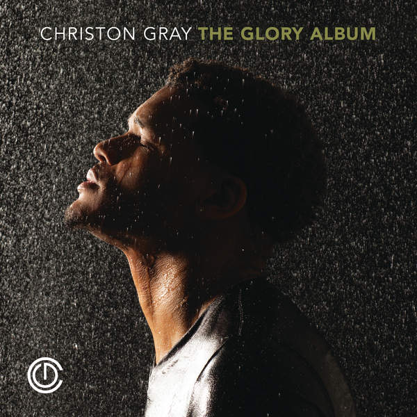 Christon-Gray-The-Glory-Album-Cover (1)
